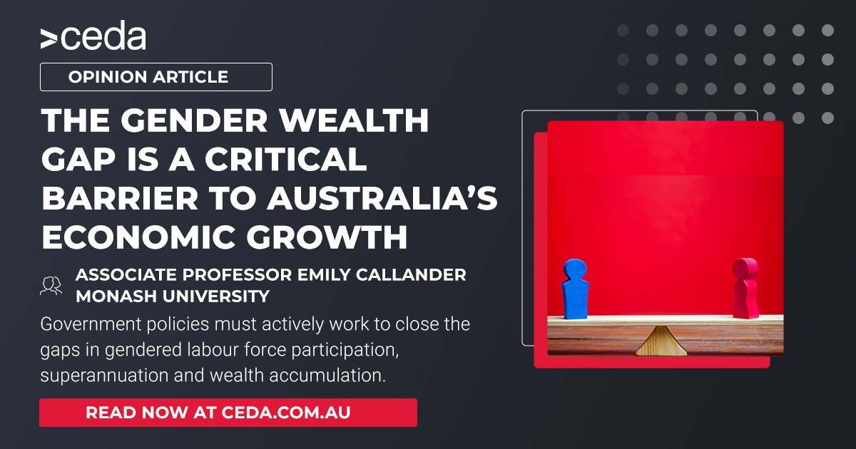 CEDA - The gender wealth gap is a critical barrier to Australia’s ...