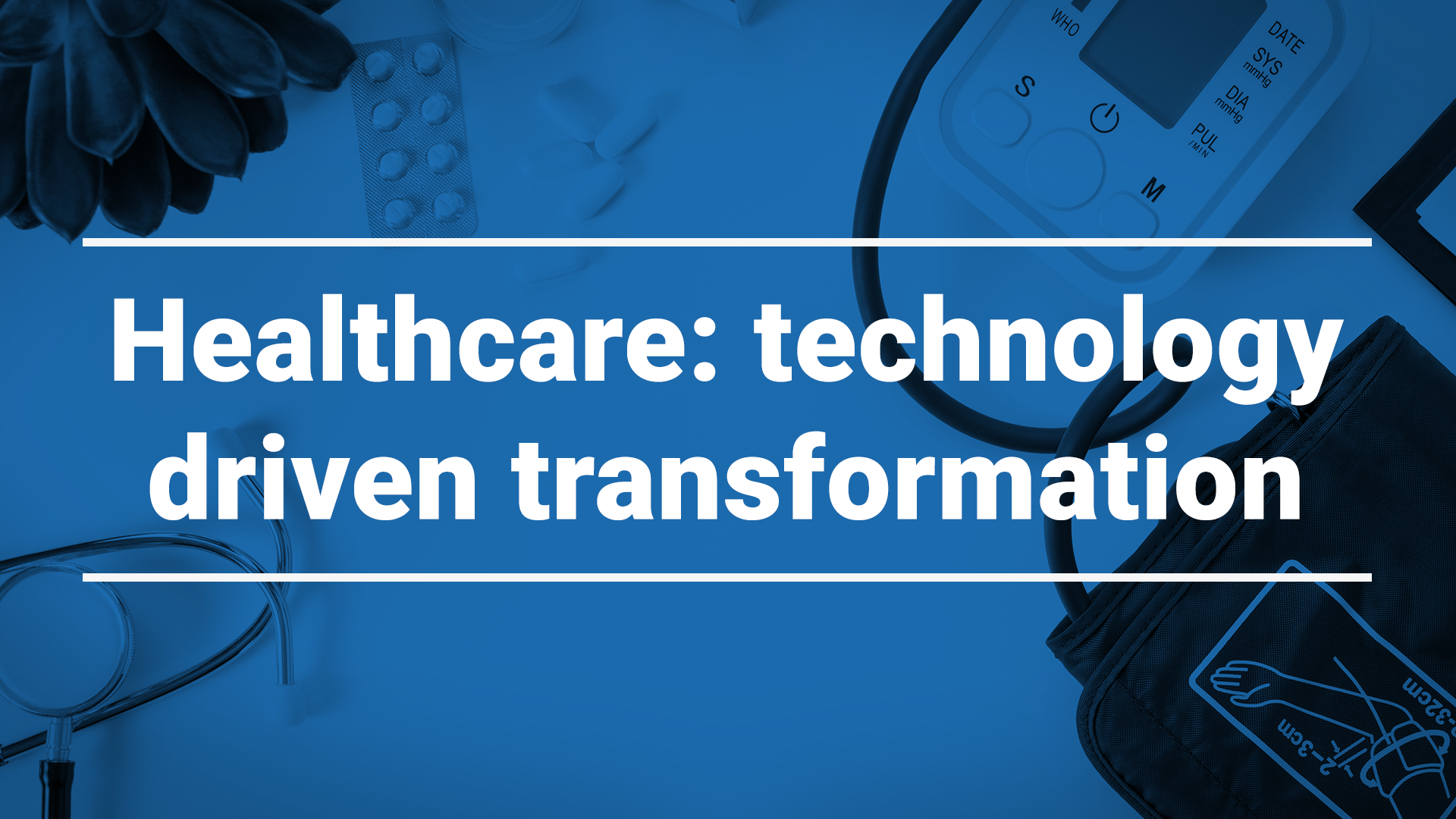 CEDA - Healthcare | Technology driven transformation