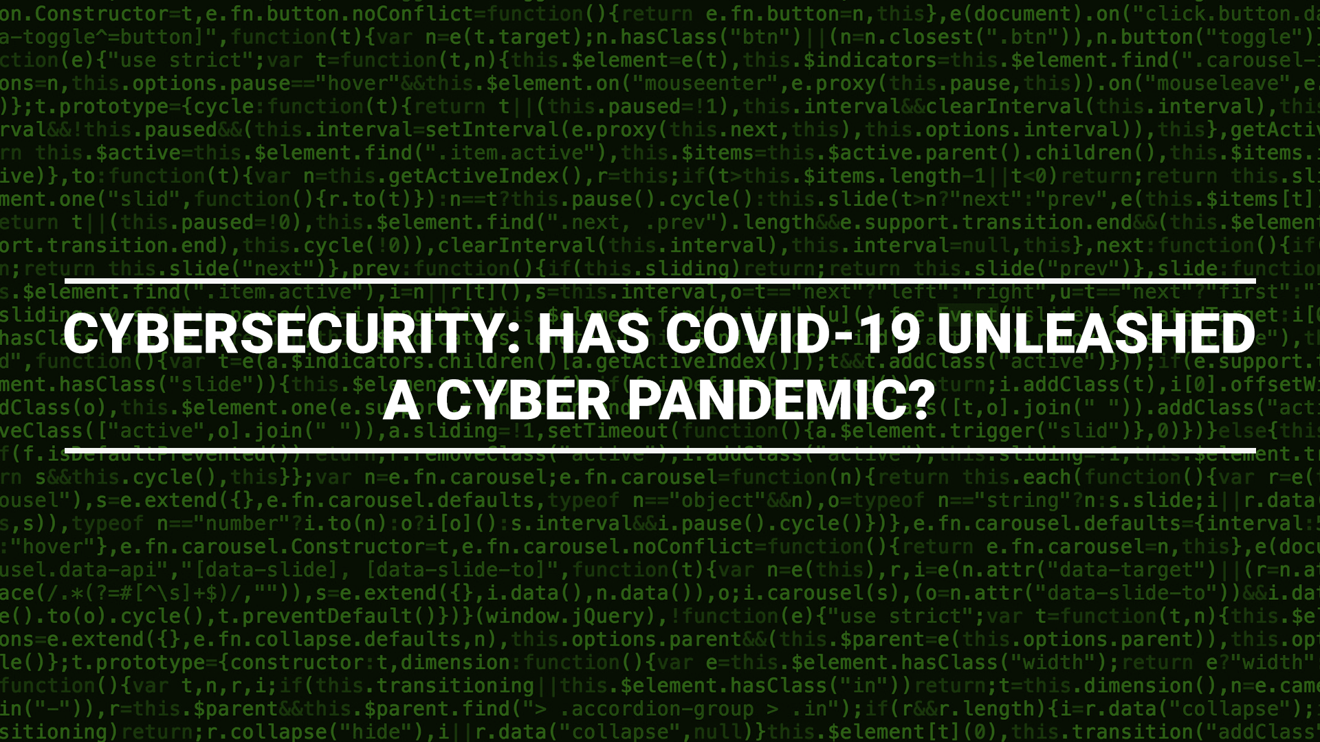 CEDA - Cybersecurity: Has COVID-19 Unleashed A Cyber Pandemic?